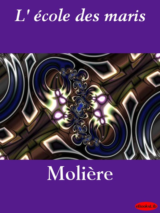 Title details for L'Ecole des maris by Molière - Available